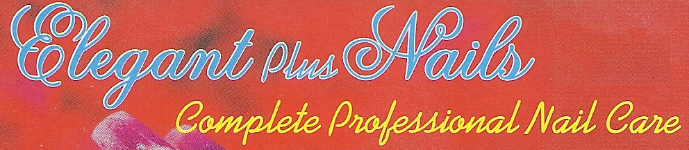 Elegant Plus Nails, a Nail Salon in Tucson AZ.
